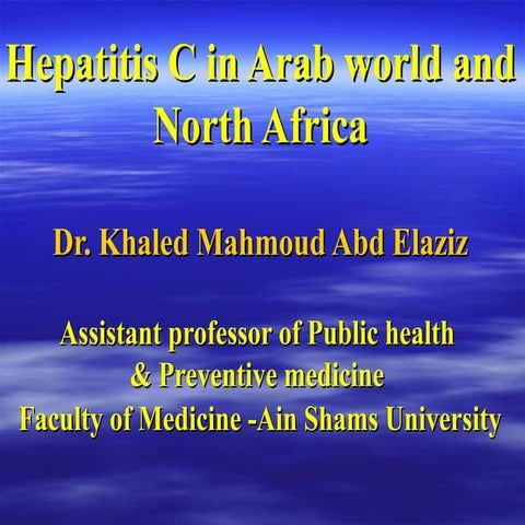Hepatitis c in arab world and na khaled