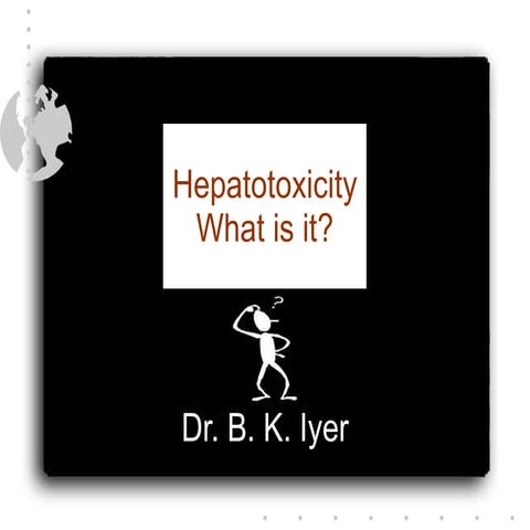 Hepatotoxicity | PPT