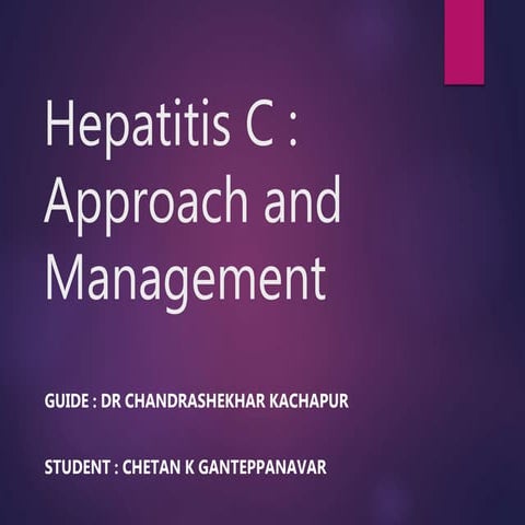 Hepatitis C : Complete Overview and Recent Updates 2019