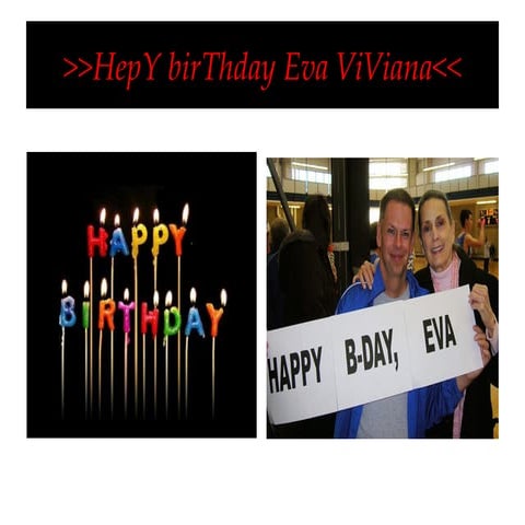 Hep Y Bir Thday  Eva  Vi Viana