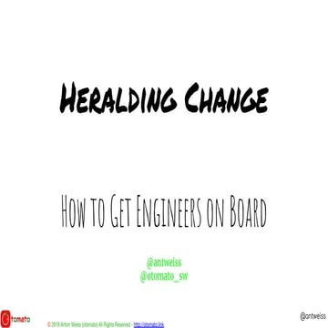 Heralding change - How to Get Engineers On Board the DevOps Ship