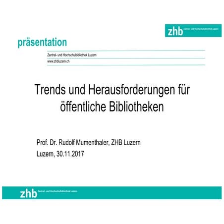 Trends und Herausforderungen für öffentliche Bibliotheken