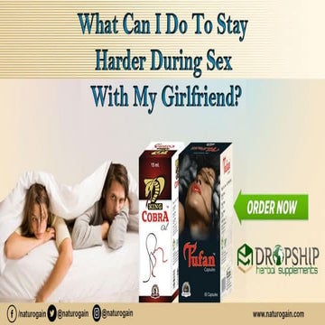 What Can I Do To Stay Harder During Sex With My Girlfriend? | PPT