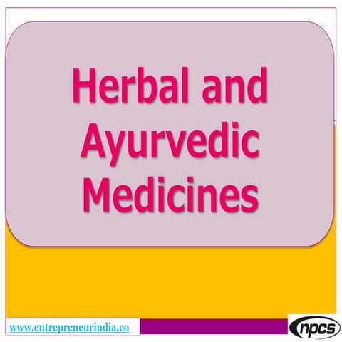 Herbal and Ayurvedic Medicines