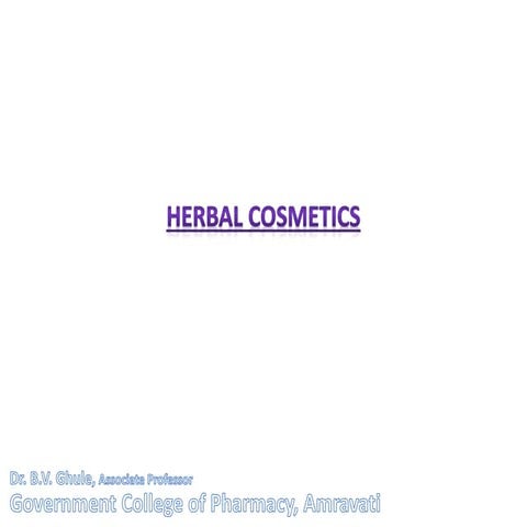 Herbal cosmetics