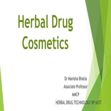 The herbal cosmetics are the preparation