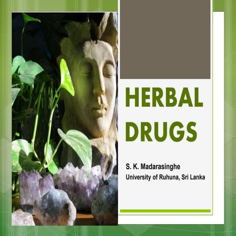 Herbal drugs