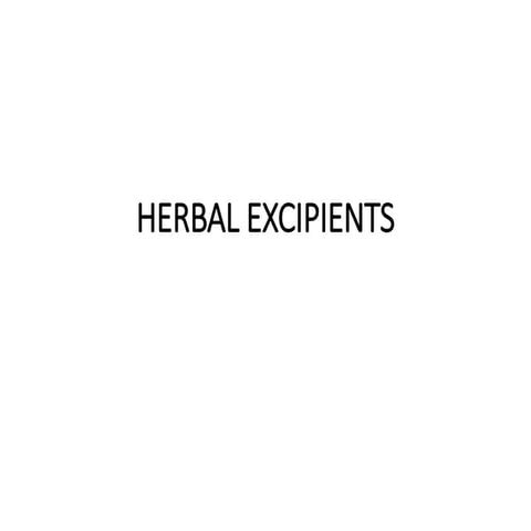 HERBAL EXCIPIENTS & Colorants.pptx