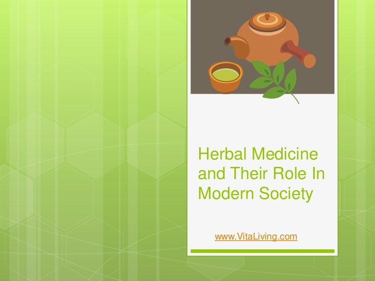 Herbal Medicine And Their Role In Modern Society