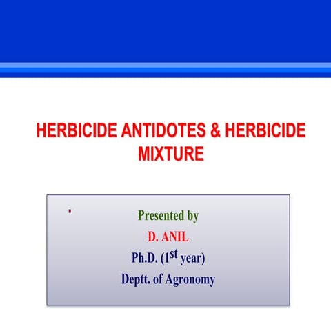 HERBICIDE ANTIDOTES & HERBICIDE MIXTURE.ppt