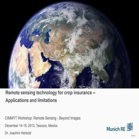 Remote sensing technology for crop insurance – Applications and limitations