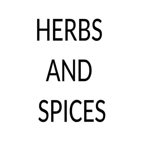 THE HERBS AND SPICES AND ITS FLAVOR ON DISHES.pptx