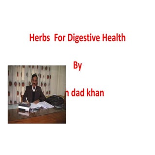Herbs  for digestive health A Lectu...