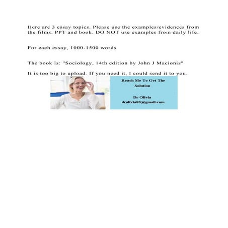 Here are 3 essay topics. Please use the examplesevidences from the | DOCX