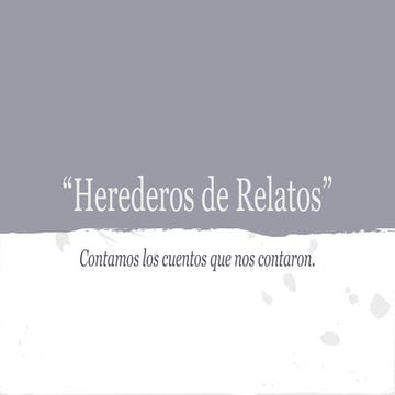 Herederos de relatos - Storytelling