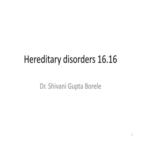 Hereditary  diseases-SGB -.pptx