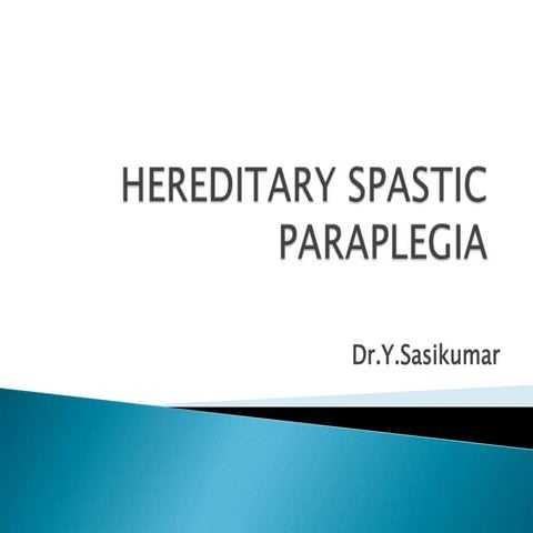 Hereditary spastic paraplegia