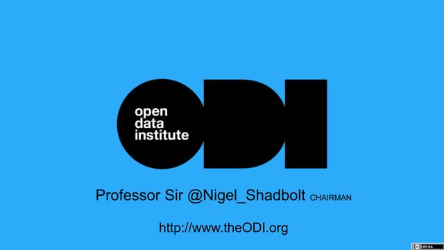 Copy of a presentation given by Professor Sir Nigel Shadbolt 