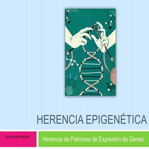 HERENCIA EPIGENÉTICA E IMPRONTA GENÓMICA