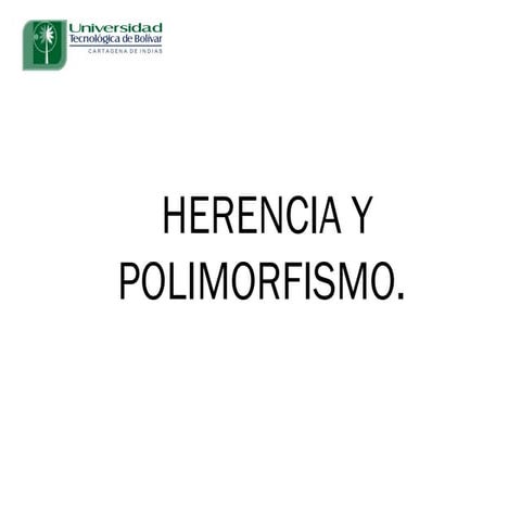 Herencia y polimorfismo