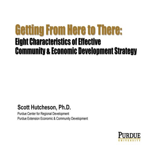 Getting from Here to There: Eight Characteristics of Effective Economic & Com...