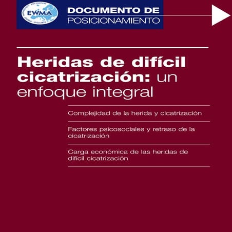Heridas de dificil cicatrizacion - un enfoque integral