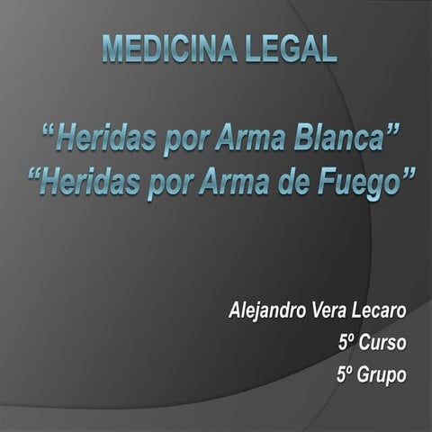 Heridas Por Arma Blanca Y Arma De Fuego