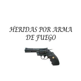 Heridas por arma de fuego