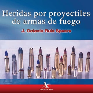 Heridas por proyectiles de arma de ...