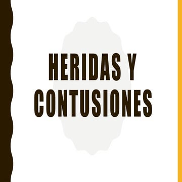 HERIDAS Y CONTUSIONEeeeeeeeeS final.pptx