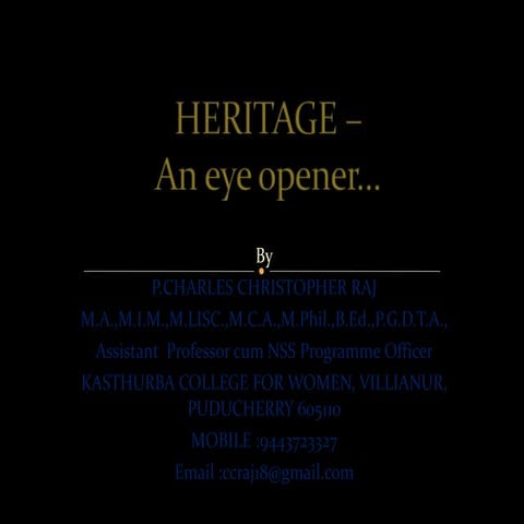 Heritage , India-- an eye opener  BY CHARLES CHRISTOPHER RAJ