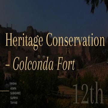 Heritage Conservation of Golconda Fort | Architectural Study & Preservation S...