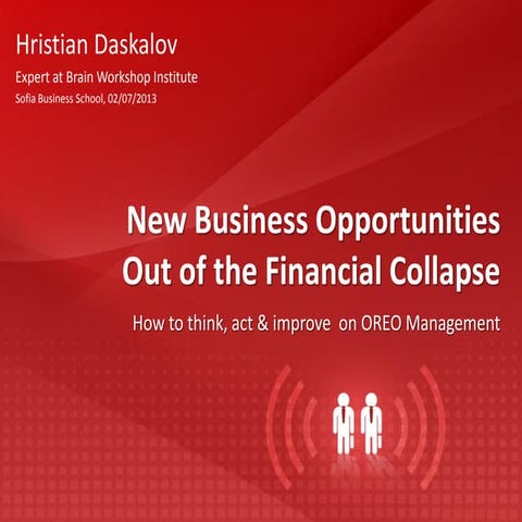 Crisis' Heritage Management - New Business Opportunities Out of the Financial Collapse