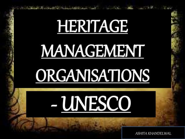 Heritage management organisations(unesco)