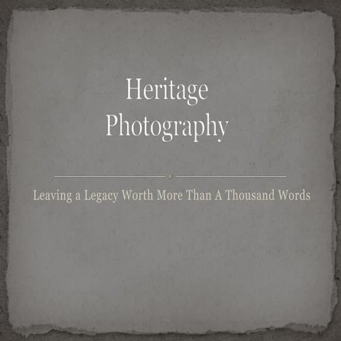 Heritage photography