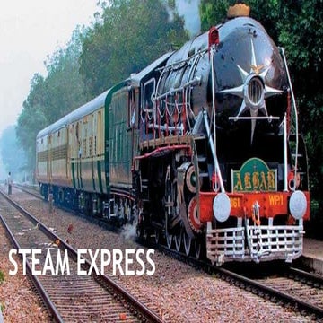 Heritage trains in India; steam express