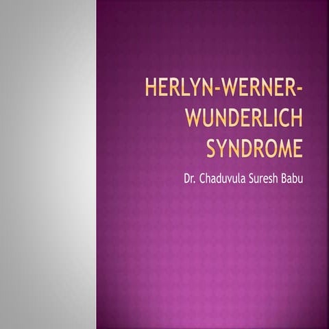Herlyn werner-wunderlich syndrome