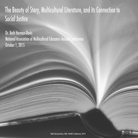 The Beauty of Story, Multicultural Literature and its Connection to Social Ju...