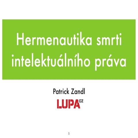 Hermeneutika smrti intelektuálních práv