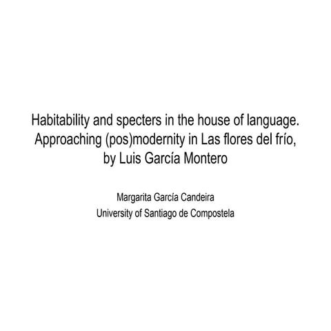 Habitability and Specters in the House of Language: Approaching (post)moderni...