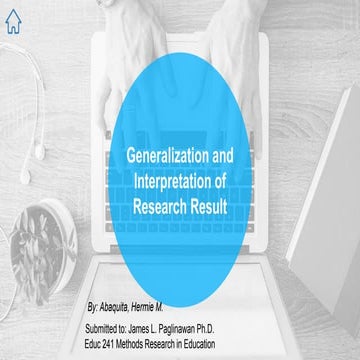 Generalization and Interpretation of Research Results