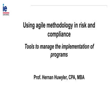 Agile tools for risk and compliance - Hernan Huwyler  