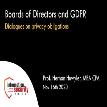 Boards of Directors and GDPR Prof. Hernan Huwyler, MBA CPA