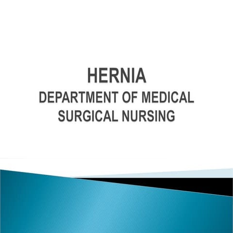 Hernias and its nursing managementss.ppt
