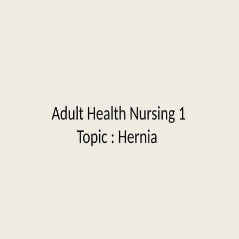 Medical Hernia Presentation Nursing.pptx