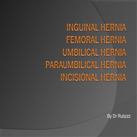 Hernia by Dr. Rubzzz