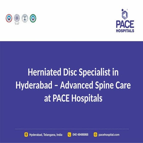 Herniated Disc Specialist in Hyderabad – Advanced Spine Care at PACE Hospitals