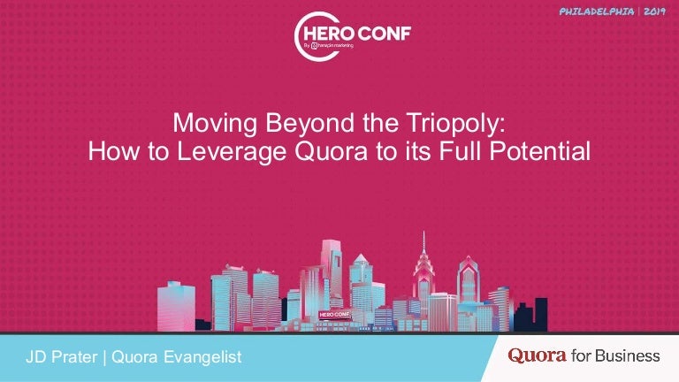 Moving Beyond The Triopoly How To Leverage Quora To Its Full Potenti