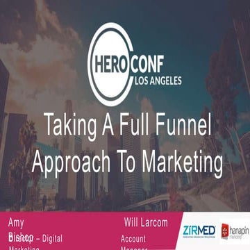 HeroConf: Taking a Full Funnel Approach to Digital Marketing