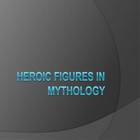 Heroic figures in mythology